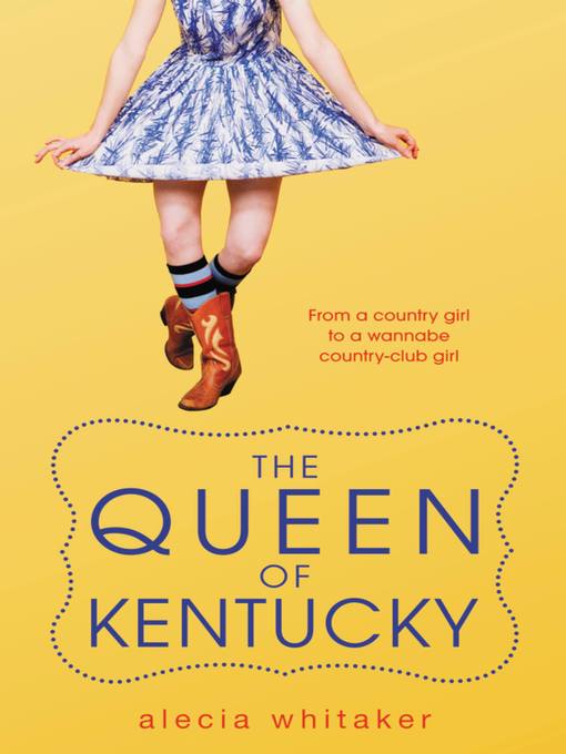 Title details for The Queen of Kentucky by Alecia Whitaker - Available